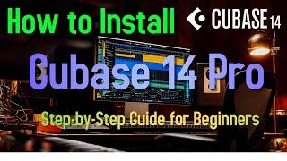 How to Install Cubase 14 Pro on Windows 10 | Step by Step Guide for Beginners 2024