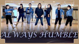 ALWAYS HUMBLE - LINE DANCE (WILLIE BROWN)