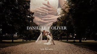 Danielle + Oliver | An Emotional & Heartwarming Cinematic Wedding Film | Shot On A7S III