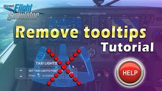 MSFS 2020  / REMOVE HIGHLIGHT AND TOOLTIP ASSISTANCE TUTORIAL - HD @MicrosoftFlightSimulator