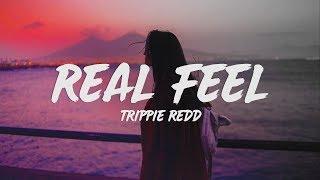 Trippie Redd - Real Feel (Lyrics)