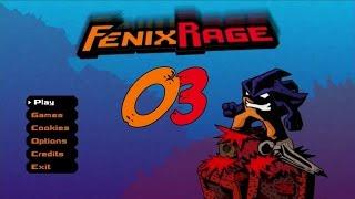 Fenix Rage - Part 3 Gameplay Walkthrough Lets Play PC