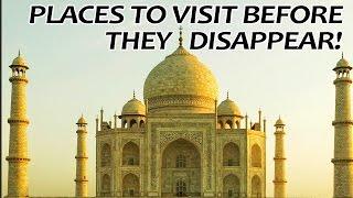 10 Places To Visit In India Before They Disappear - Tens Of India