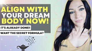 Manifest Your Dream Body The EASY Way | Get My Simple Formula!