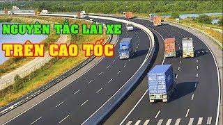 Nguyên Tắc Lái Xe Trên Đường Cao Tốc