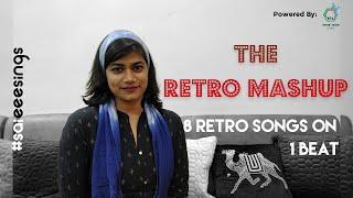 The Retro Mashup | 8 Songs 1 Beat | #SaieSings