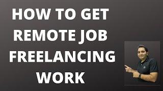 How To Get Remote Job| Top Freelancing websites To Get Job