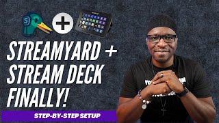 How to Setup your Stream Deck with StreamYard | Step-by-Step Guide