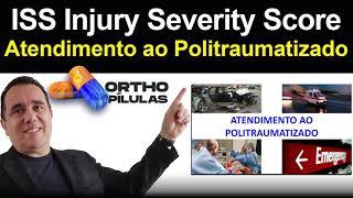 ISS Injury Severity Score - Atendimento ao Politraumatizado