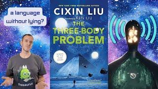 What alien languages can teach us about human languages: The linguistics of “The Three-Body Problem”