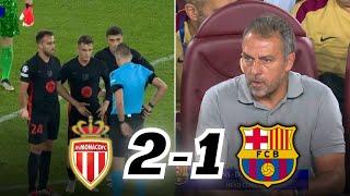 CONTROVERSIAL FIRST LOSS of HANSI FLICKS BARÇA - AS MONACO 2️⃣ FC BARCELONA 1️⃣