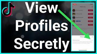 How To View Someones TikTok Profile Without Them Knowing
