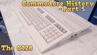 Commodore Geschichte Teil 5 - Der C128