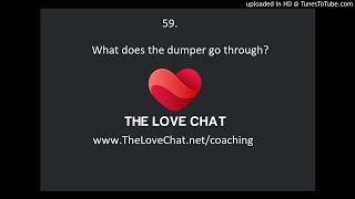 59. What does the dumper go through? (What is my ex feeling?)