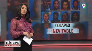 Colapso inevitable | El Informe con Alicia Ortega