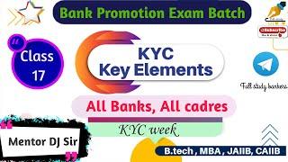 Class-17 || KYC key Elements || @fullstudy1993