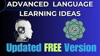 ChatGPT 4.0 Free Version -Creative & Engaging Language Learning Ideas