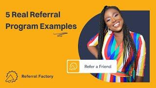 5 Real Referral Program Examples