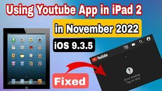 New: Fixed Youtube app not Working in iPad 2 iOS 9.3.5 in 2022