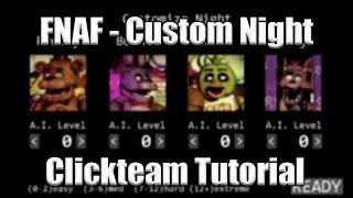 How To Make Five Nights at Freddy's Custom Night in Clickteam Fusion 2.5