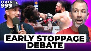 Schaub & Callen Debate Early Stoppages in Fights | TFATK Ep. 999