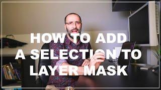 How to add selection to existing layer mask - Photoshop tutorial.