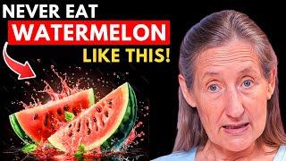 STOP Eating Watermelon Like This!! It Causes SEVERE Health Issues! | Barbara O'Neill