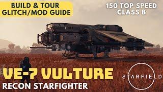 VE-7 Vulture | Class B Bounty Hunter Recon Interceptor | Starfield Ship Build | Mod + Glitch Guide