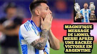 Magnifique Message de Lionel Messi après une sacrée victoire en Argentine