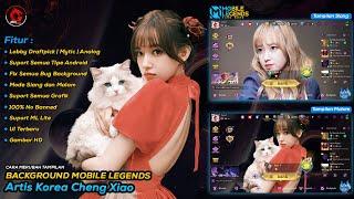 Background ML Terbaru Artis Korea Cheng Xiao