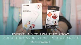 Everything You Want To Know About The Canon IVY Mini Photo Printer!