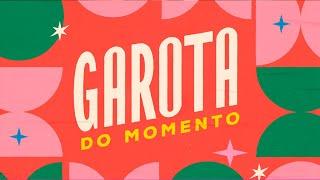 Garota do Momento: a abertura da minha nova novela das 6! ️ | Garota do Momento | TV Globo