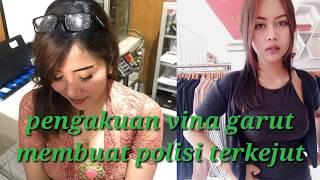 HEBOH!!pemeran video panas! Pengakuan panas Vina Garut ternyata membuat polisi terkejut