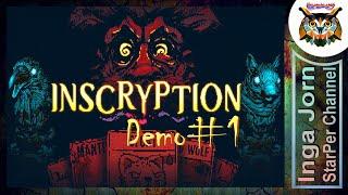 INSCRYPTION demo #1 Беглый взгляд и Активация мозга