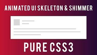 UI Skeleton Loading | Create Animated UI Skeleton Loading Design Using Shimmer | CSS3 & HTML5.