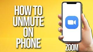 How To Unmute On Phone Zoom Tutorial