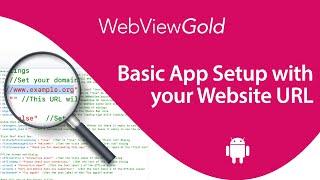 How to setup an Android WebView App in less than 90 seconds  | WebViewGold for Android Setup [2023]