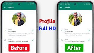 How to Upload WhatsApp DP HD | without any app