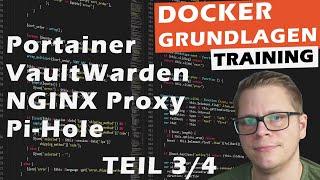 Docker Grundlagen Training 3/4 - Portainer, NGINX, Vaultwarden, Pi-Hole