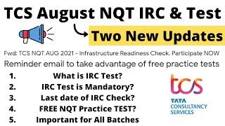 TCS August NQT IRC Check & Practice Test Mail Update | Important for all batches | TCS NQT 2021