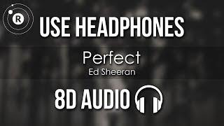 Ed Sheeran - Perfect (8D AUDIO)