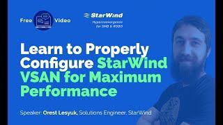 Build Your StarWind Infrastructure from Scratch and Ensure That It’s Running on Maximum Speed!