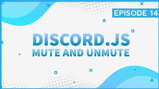 Mute and Unmute Command | Discord.JS v12