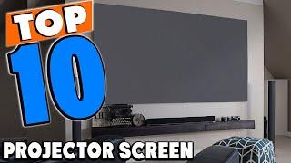 Top 10 Best Projector Screens Review In 2024