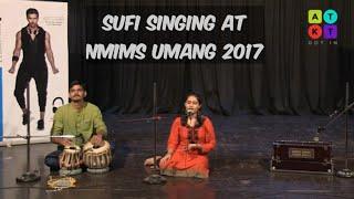 Sufi Singing at NMIMS | Umang 2017 | Vocals- Sanika Rege | Tabla- Durgesh Rege