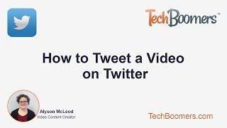 How to Tweet a Video on Twitter