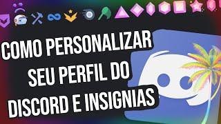 COMO PERSONALIZAR PERFIL NO DISCORD E TER INSÍGNIAS!