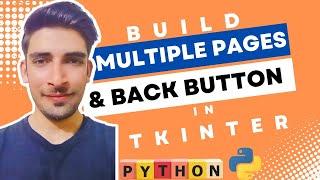 How to Build Multiple Pages and Back Button in Tkinter | Python Programming