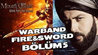 KALİTELİ BİRLİKLER / M&B Fire and Sword Türkçe - Bölüm 5