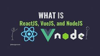 Difference Between React js vs Vue js vs Node js with Real Life Example